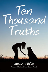 Ten Thousand Truths by Susan White, 9781894838832