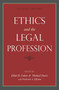 Ethics and the Legal Profession by Elliot D. Cohen, Michael Davis, Frederick A. Elliston, 9781591026211