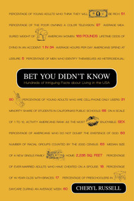 Bet You Didn't Know (Hundreds of Intriguing Facts About Living in the USA) by Cheryl Russell, 9781591026358