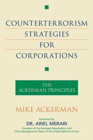 Counterterrorism Strategies for Corporations (The Ackerman Principles) by Mike Ackerman, Ariel Merari, 9781591026549