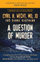 Question of Murder by Cyril H. Wecht, Dawna Kaufmann, 9781591026617