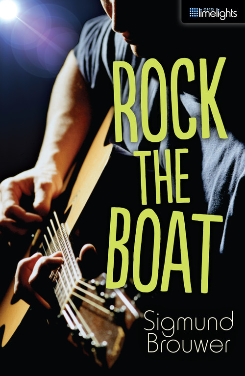 Rock the Boat by Sigmund Brouwer, 9781459804555
