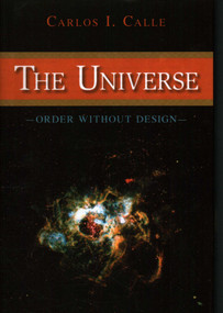 Universe (Order Without Design) by Carlos I. Calle, 9781591027140