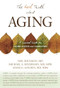 Real Truth About Aging by Neil Shulman, Michael A. Silverman, Adam G. Golden, 9781591027195