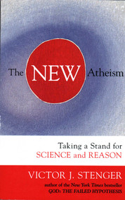 New Atheism (Taking a Stand for Science and Reason) by Victor J. Stenger, 9781591027515