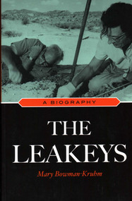 Leakeys (A Biography) by Mary Bowman-Kruhm, 9781591027614