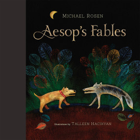Aesop's Fables - 9781896580814 by Michael Rosen, Talleen Hacikyan, 9781896580814