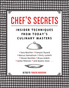 Chef's Secrets (Insider Techniques from Today's Culinary Masters) by Andrews McMeel Publishing, LLC, 9781594740053
