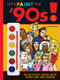 Let's Paint the '90s! by Jason Rekulak, Brie Spangler, 9781594741074