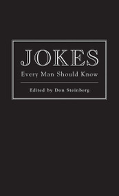 Jokes Every Man Should Know by Don Steinberg, 9781594742286
