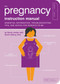 The Pregnancy Instruction Manual (Essential Information, Troubleshooting Tips, and Advice for Parents-to-Be) by Sarah Jordan, David Ufberg, M.D., Paul Kepple, Scotty Reifsnyder, 9781594742453
