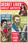 Secret Lives of Great Artists (What Your Teachers Never Told You about Master Painters and Sculptors) by Elizabeth Lunday, Mario Zucca, 9781594742576