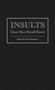 Insults Every Man Should Know (Miniature Edition) by Nick Mamatas, 9781594745249