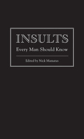 Insults Every Man Should Know by Nick Mamatas, 9781594745249