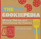 The Cookiepedia (Mixing Baking, and Reinventing the Classics) by Stacy Adimando, 9781594745355