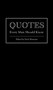 Quotes Every Man Should Know (Miniature Edition) by Nick Mamatas, 9781594746369