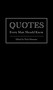 Quotes Every Man Should Know by Nick Mamatas, 9781594746369
