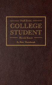 Stuff Every College Student Should Know by Blair Thornburgh, 9781594747106