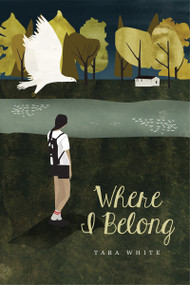 Where I Belong - 9781896580777 by Tara White, 9781896580777