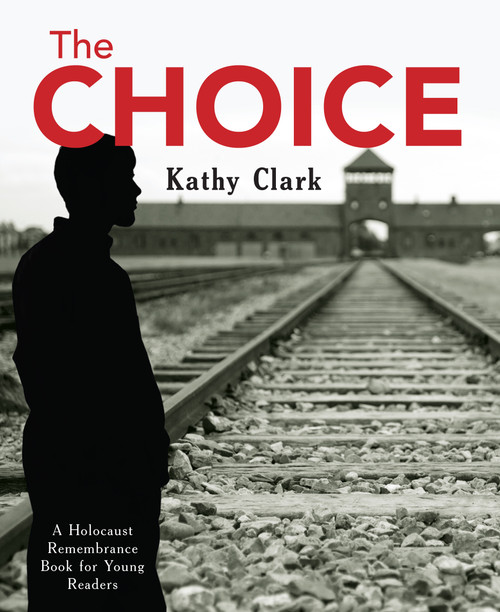 The Choice by Kathy Clark, 9781927583654