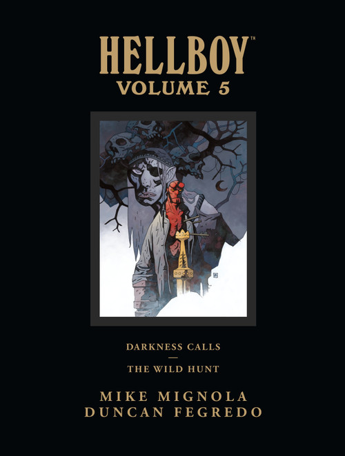 Hellboy Library Edition Volume 5: Darkness Calls and The Wild Hunt by Mike Mignola, Duncan Fegredo, Dave Stewart, 9781595828866