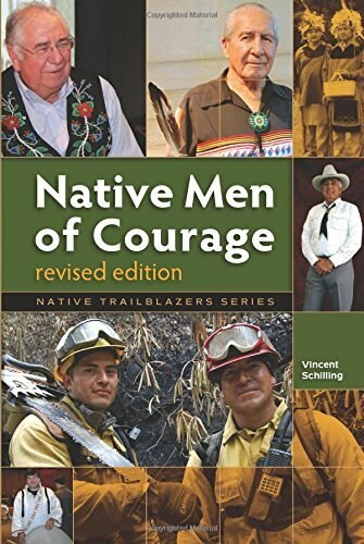 Native Men of Courage by Vincent Schilling, 9781939053169