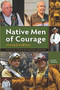 Native Men of Courage by Vincent Schilling, 9781939053169