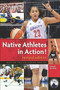 Native Athletes in Action! by Vincent Schilling, 9781939053145