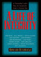 A Life of Integrity (12 Outstanding Leaders Raise the Standard for Today's Christian Men) by Dr. Howard Hendricks, 9781601420282