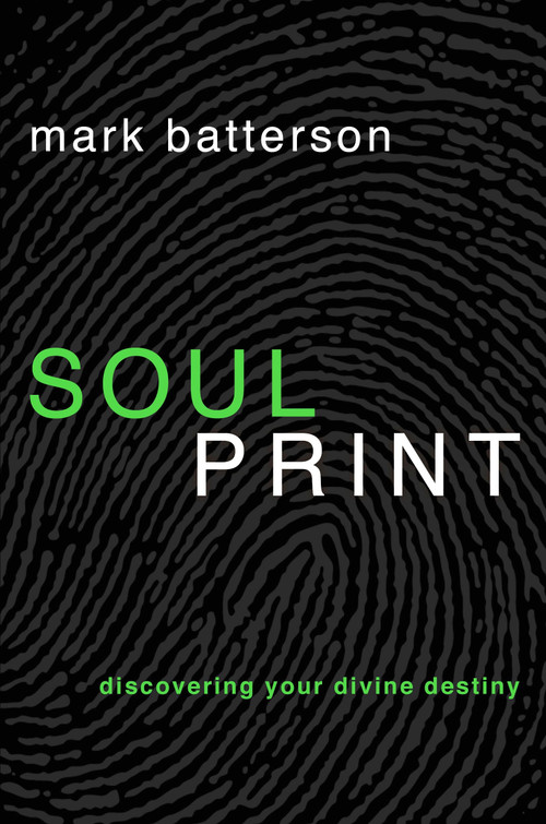 Soulprint (Discovering Your Divine Destiny) by Mark Batterson, 9781601420398