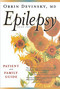 Epilepsy (A Patient and Family Guide) by Orrin Devinsky, 9781932603415