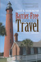 Barrier-Free Travel by Candy Harrington, 9781932603835