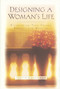 Designing A Woman's Life (Discovering Your Unique Purpose and Passion) by Judith Couchman, 9781601423689
