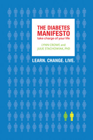 The Diabetes Manifesto (Take Charge of Your Life) by Lynn Crowe, Julie Stachowiak, 9781932603941