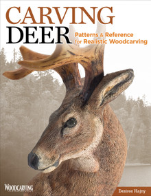 Carving Deer (Patterns and Reference for Realistic Woodcarving) by Desiree Hajny, 9781565238206