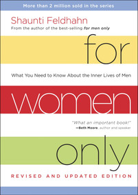 For Women Only, Revised and Updated Edition (What You Need to Know About the Inner Lives of Men) by Shaunti Feldhahn, 9781601424440