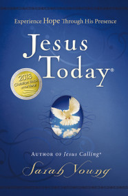 Jesus Today, Hardcover, with Full Scriptures (Experience Hope Through His Presence (A 150-Day Devotional)) by Sarah Young, 9781400320097
