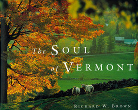 The Soul of Vermont by Richard W. Brown, 9780881504675