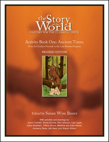 Story of the World, Vol. 1 Activity Book (History for the Classical Child: Ancient Times) by Susan Wise Bauer, 9781933339054