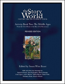 Story of the World, Vol. 2 Activity Book (History for the Classical Child: The Middle Ages) by Susan Wise Bauer, 9781933339139