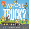 Whose Truck? (A Guess-the-Job Book) by Toni Buzzeo, Jim Datz, 9781419716126