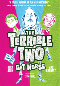 The Terrible Two Get Worse by Mac Barnett, Jory John, Kevin Cornell, 9781419716805