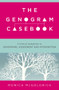 The Genogram Casebook (A Clinical Companion to Genograms: Assessment and Intervention) by Monica McGoldrick, 9780393709070