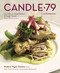Candle 79 Cookbook (Modern Vegan Classics from New York's Premier Sustainable Restaurant) by Joy Pierson, Angel Ramos, Jorge Pineda, Rory Freedman, 9781607740124