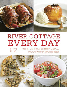 River Cottage Every Day ([A Cookbook]) by Hugh Fearnley-Whittingstall, 9781607740988