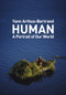 Human (A Portrait of Our World) by Yann Arthus-Bertrand, 9781419719370