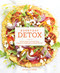 Everyday Detox (100 Easy Recipes to Remove Toxins, Promote Gut Health, and Lose Weight Naturally [A Cookbook]) by Megan Gilmore, 9781607747222