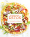Everyday Detox (100 Easy Recipes to Remove Toxins, Promote Gut Health, and Lose Weight Naturally[A Cookbook]) by Megan Gilmore, 9781607747222
