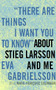 "There Are Things I Want You to Know" about Stieg Larsson and Me by Eva Gabrielsson, Marie-Francoise Colombani, Linda Coverdale, 9781609803636