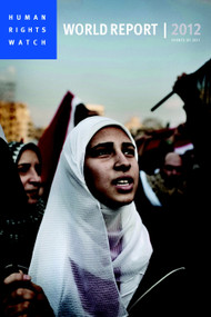 World Report 2012 (Events of 2011) by Human Rights Watch, 9781609803896